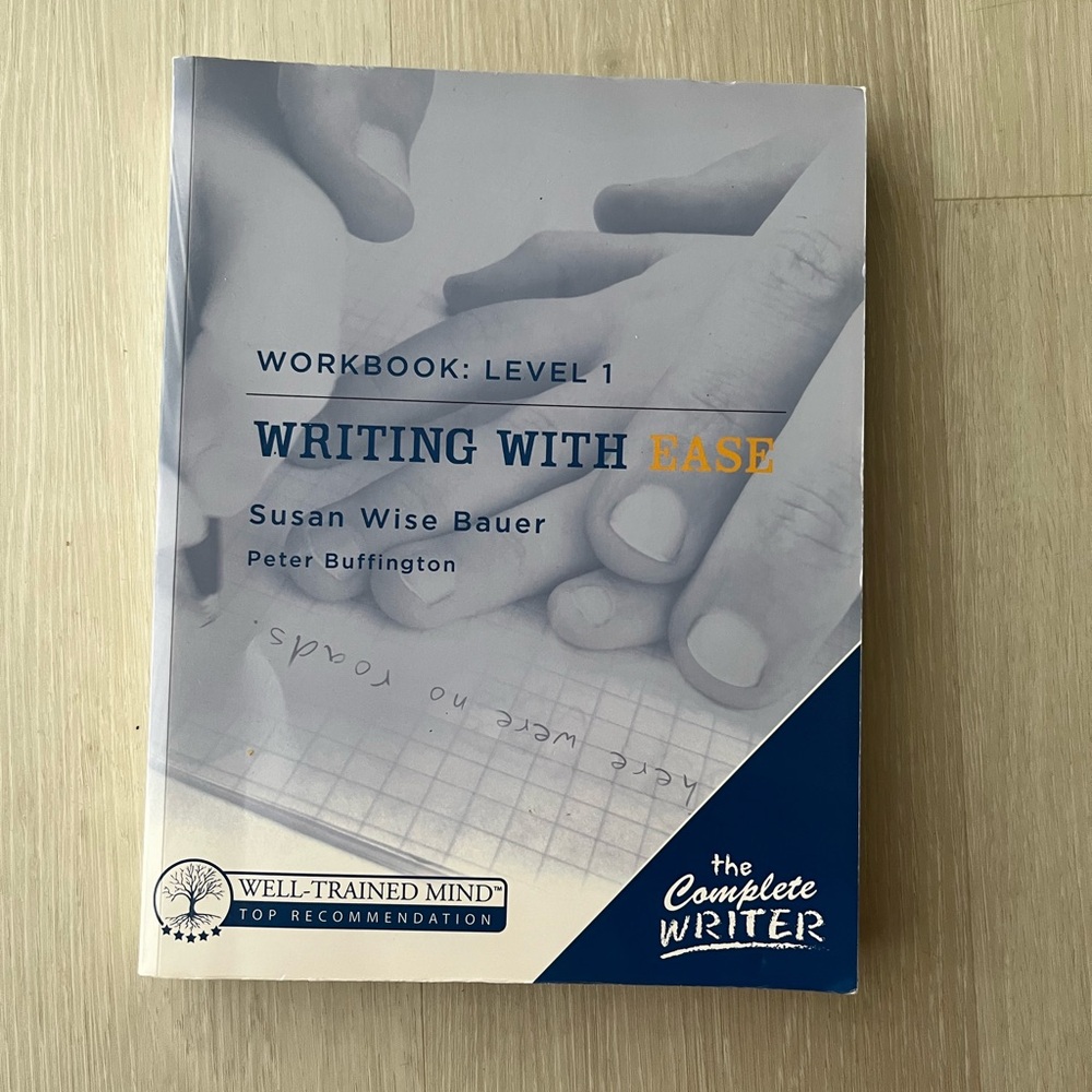 Writing with Ease Workbook Level 1 by Susan Wise Bauer, unused.
